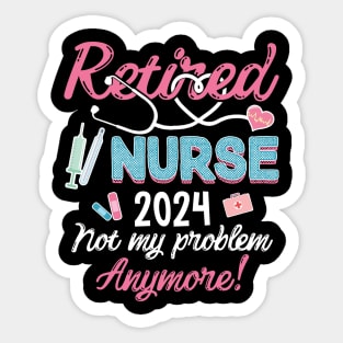 Retired Nurse est 2024 Retirement Gifts For Nurses Men Women Sticker